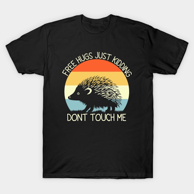 Free Hugs Just Kidding Don’t Touch Me Funny Sarcastic T-Shirt by GreenCraft